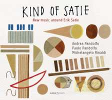 Kind of Satie, New music around Erik Satie